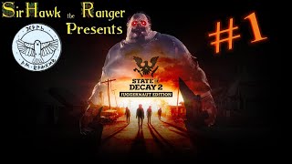 State of Decay 2 #1 - Here We Go Again (3/28/20)