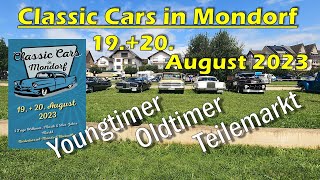 2. Oldtimertreffen "CLASSIC CARS" in Mondorf am 19.+20. August 2023 OLDTIMER+ YOUNGTIMER+ ERSATZEILE