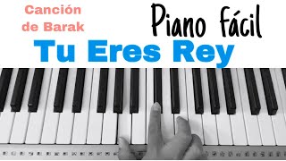 TU ERES REY PIANO FÁCIL / tu eres Rey piano 4 acordes súper básico