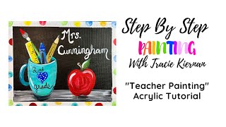 How To Paint A Custom "Teacher Painting" - Acrylic Painting Tutorial For Beginners