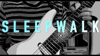 Sleepwalk (Satriani / Santo & Johnny)