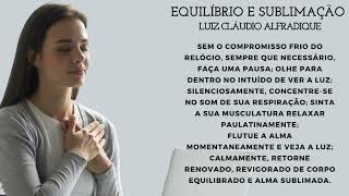 Mensagens de positividade: Fé, reflexão e motivação - EQUILÍBRIO E SUBLIMAÇÃO