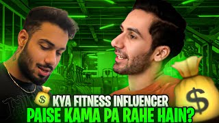 KYA FITNESS INFLUENCER PAISA KAMA PAARE HAIN ??