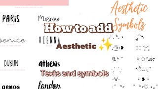 How to add aesthetic texts and symbols