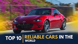 Top 10 Most Reliable Cars in the World