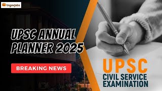 UPSC Calendar 2025 Released | UPSC Annual Planner 2025 & Exam Date Complete Details in Tamil