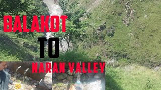 Balakot to Naran Valley | Three minutes Stay |