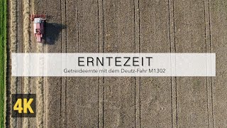 Erntezeit  |  Getreideernte mit dem Deutz-Fahr Mähdrescher M1302