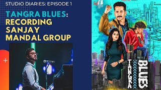 STUDIO-DIARIES: EP 1-Tangra Blues: Recording Sanjay Mandal Group #TangraBlues #svf #roadshowfilms