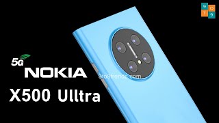 Nokia x500 Ultra Camera, Price, Release Date, Features, Trailer, Specs. First Look, Launch Date