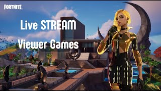 LIVE Fortnite Stream: VIEWER GAMES!