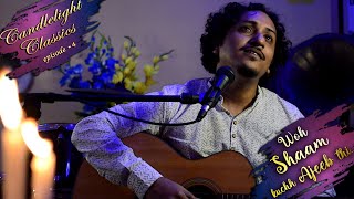 Woh Shaam kuchh Ajeeb thi | Shovik Gupta Acoustic cover | Candlelight Classics | Kishore  Kumar