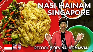 NASI HAINAM SINGAPORE PLUS KUAH DAN SAMBAL || RECOOK DEVINA HERMAWAN