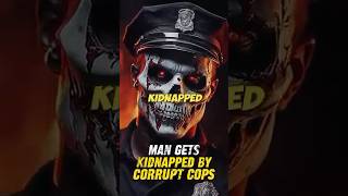 Man Gets Kidnapped By Corrupt Cops Part 1 | Comment for Part 2 #joerogan #podcast  #crimestory