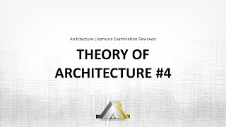 Architecture Licensure Exam Reviewer: THEORY OF ARCHITECTURE #4