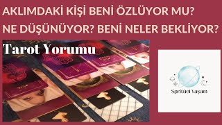 AKLIMDAKİ KİŞİ BENİ ÖZLÜYOR MU? Ne düşünüyor? Beni neler bekliyor? Tarot- SPRİTÜEL YAŞAM PROGRAMI