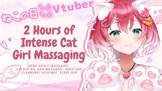 『  RP ASMR / 3DIO 』ʚ ♡ ɞ 2 Hours of Intense Cat Girl Massaging  ʚ ♡ ɞ  F4A | Purring | Massage