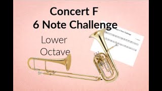 Trombone/Baritone: First 6 notes in F Major (lower octave)