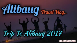 Alibaug Beach | Alibaug Travel Vlog 2017 #travelvlog1| Best beach at alibaug