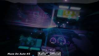 Muza Do Auta Vol.5 - Rafix*_Official