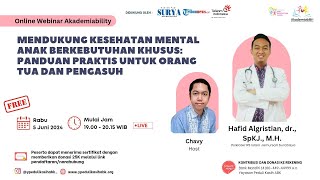 Hafid Algristian, dr., SpKJ., M.H: Mendukung Kes Mental ABK : Panduan Praktis Utk Ortu dan Pengasuh