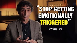 I CAN’T SAY NO! - Don’t Be Emotionally Triggered I Dr Gabor Maté