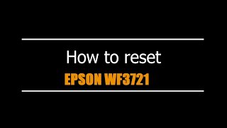 Reset Epson WF3721 - Unlimited - Ink Pads - Reset 100% Virus Free - Reset Epson AP