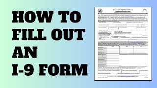 How to Fill Out an I-9 Form