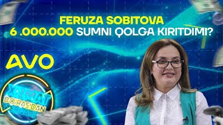 FERUZA SOBITOVA 6 000 000 SUMNI QOLGA KIRITDIMI? // XIZMAT DOIRASIDAN TASHQARIDA // MILLIONER