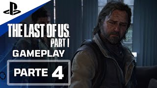 THE LAST OF US PART 1 Gameplay Español Latino PARTE 4 | THE LAST OF US PART 1 REMAKE New Game +