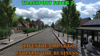 Transport Fever 2 (live play) evolving the bisness (tutorial play) #02