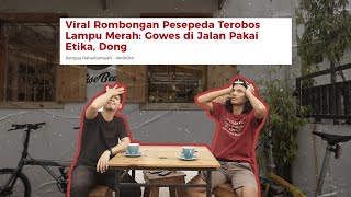 JANGAN MERUSAK CITRA PESEPEDA ! - FT. DYAS IKHSANI - SUMMER TALK