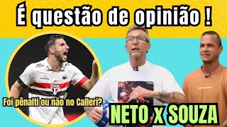 "É QUESTÃO DE OPINIÃO CRAQUE NETO E SOUSA' Discutir se foi pênalti no CALLERI.