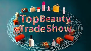 Top Beauty Trade Show 2024 | Cele Mai Tari Oferte și Tendințe în Beauty!