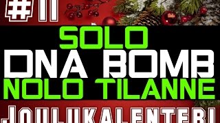 Joulukalenteri #11 || SOLO "DNA BOMB" on Riot! || Nolo tilanne!