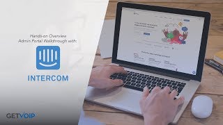 Intercom.com Hands-on Overview & Admin Portal Walkthrough