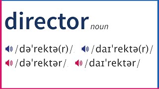 How To Pronounce DIRECTOR In British And American English