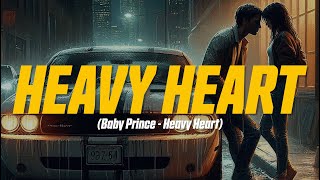 Baby Prince - Heavy Heart (Lyric Video)