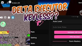 INSTALL DELTA EXCECUTOR IS KEYLESS NOW?? WITH SCRIPT FAI FAO KEYLESS SCRIPT