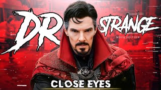 DVRST - Close Eyes - ft.Dr Strange edit 🔥 | Doctor strange edit 😍 | Whatsapp Status | 1080p 60fps |