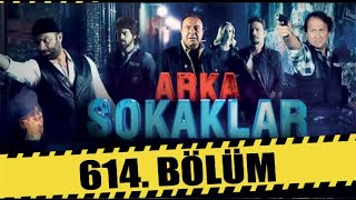 ARKA SOKAKLAR 614. BÖLÜM | FULL HD