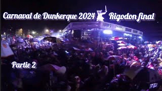 Carnaval de Dunkerque rigodon final partie 2 dans le kiosque