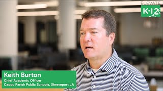 Elevate K-12 Customer Testimonial: Caddo Parish (Louisiana)