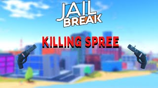 Killing spree on jailbreak