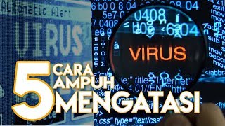 Cara Mengatasi Virus Yang Ada Di PC ! Ampuh Banget !