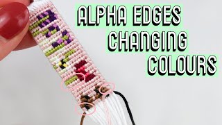 COLOUR CHANGES ON ALPHA EDGES [CC] || Friendship Bracelets