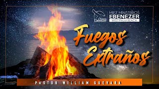 Pastor William Guevara | Fuegos Extraños | Viernes 15 de Septiembre, 2023