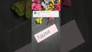 Naina Glitter name 🥳                  #youtubeshorts #shorts #calligraphy