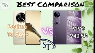 Realme 13 Pro+ VS Vivo V40 5G🤠Ultimate Indepth😎Comparison  #SathyaTechware #vivo #realme13proplus5g