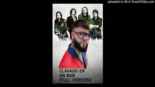 MANÁ CLAVADO EN UN BAR (FULL VERSIÓN) FT FARRUKO